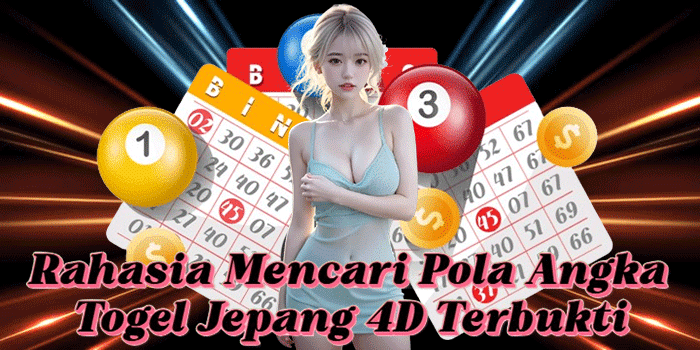 Rahasia Mencari Pola Angka Togel Jepang 4D Terbukti